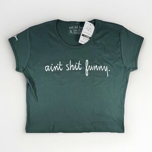 Ain't‎ Sh*t Funny Women's Crop T shirt Green Size Medium